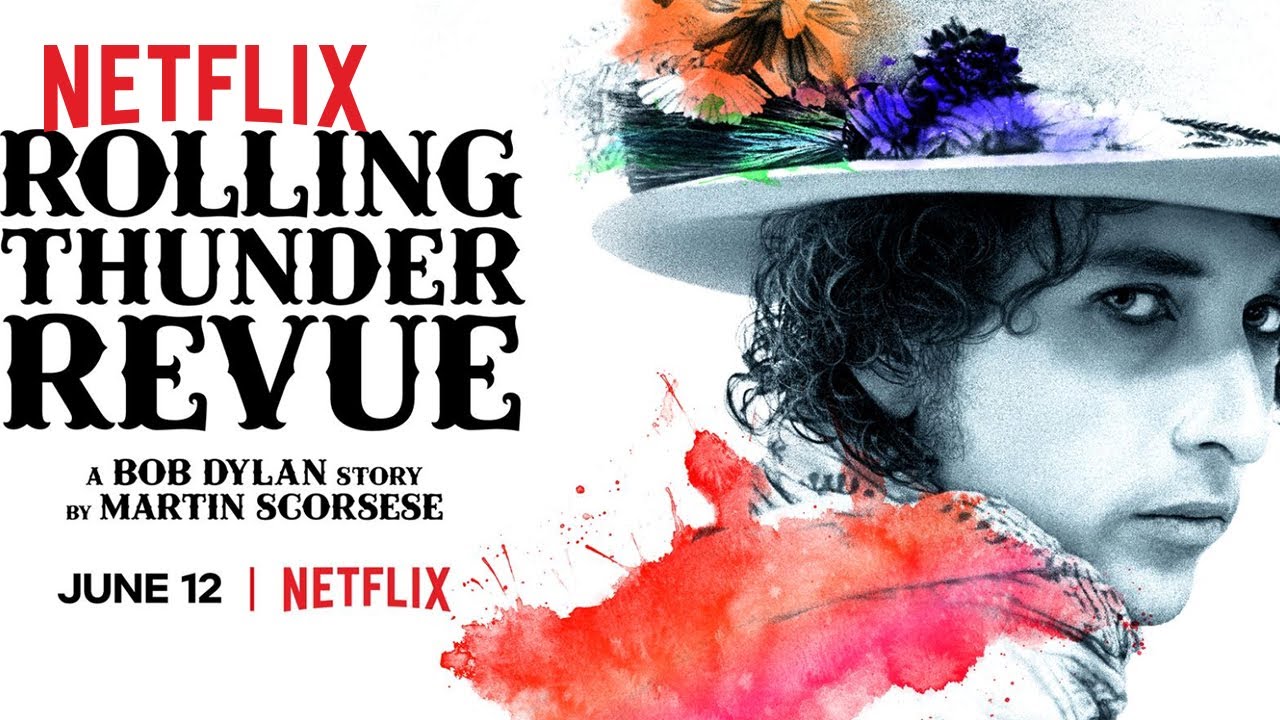 Rolling Thunder Revue: A Bob Dylan Story By Martin Scorsese