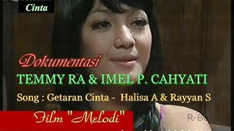 Getaran Cinta - Imel Putri Cahyati & Temmy Rahadi Ost MELODI