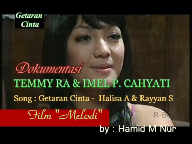 Getaran Cinta - Imel Putri Cahyati & Temmy Rahadi Ost MELODI class=