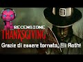 Recensione THANKSGIVING: Un hamburger di tacchino al sangue, grazie!