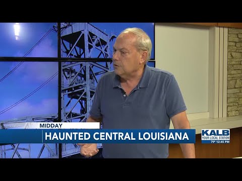 Is Central Louisiana haunted?