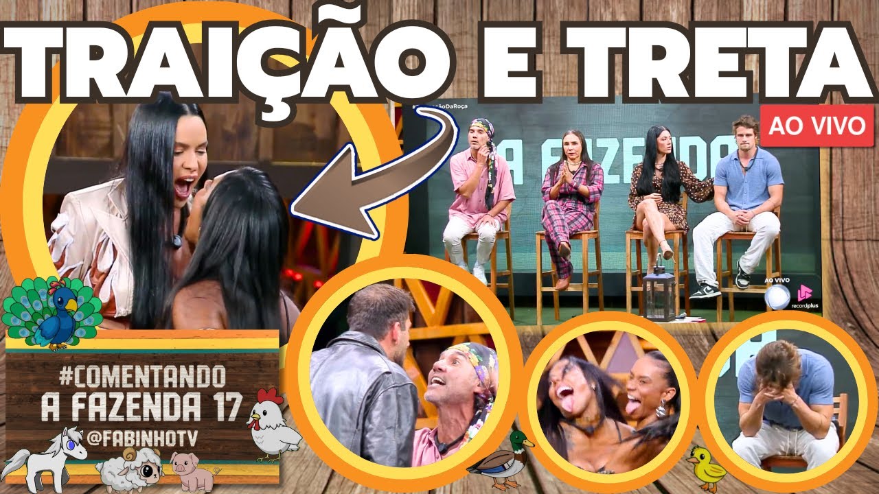🔥A FAZENDA 17: TRAIÇÃO E CAOS NA ROÇA! DUDU CAUSA, TRETA NIZAM X ...