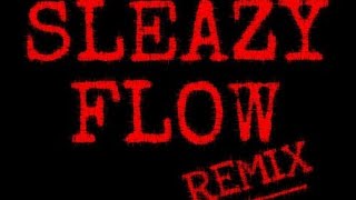 Brandon100x - Sleazy Flow Remix