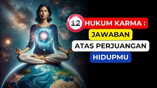 12 Hukum Karma Yang Dapat Mengubah Hidupmu