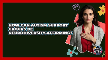How Can Autism Support Groups Be Neurodiversity-affirming? - Answers About Autism