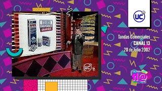Tandas Comerciales Canal 13 (20 de Julio 2002)