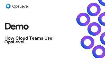 Demo: OpsLevel for Cloud Teams