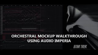 Enterprising Young Men (Star Trek 2009) | Orchestral Mockup Walkthrough (Audio Imperia)