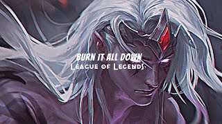 League of Legends  - Burn It All Down ft. PVRIS (𝙨𝙡𝙤𝙬𝙚𝙙 𝙙𝙤𝙬𝙣 + 𝙧𝙚𝙫𝙚𝙧𝙗)