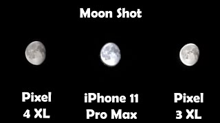 How To Capture The Moon: Pixel 4 XL vs iPhone 11 Pro Max vs Pixel 3 XL