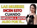 💘 “Si Una Mujer Está Desarrollando Sentimientos Por Ti, Dirá Estas 7 Frases 💞 | Psicología Femenina”