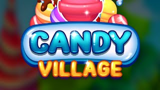 Candy Village: Match3 puzzle (Gameplay Android) screenshot 2
