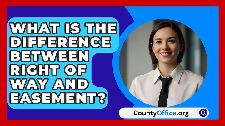What Is The Difference Between Right Of Way And Easement? - CountyOffice.org