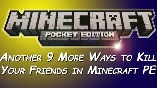 Another 9 More Ways to Kill Your Friends in Minecraft PE (Part 3)
