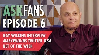 AskFans Episode 6 | Ray Wilkins