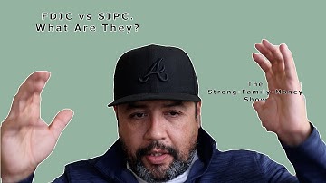 Explaining the FDIC vs SIPC