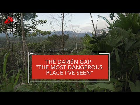 The Darién Gap: “The Most Dangerous Place I’ve Seen”