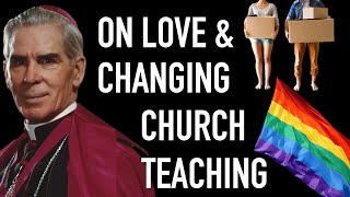 Changing Church Teaching and Insight on Love  Fulton Sheen