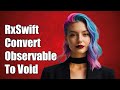RxSwift convert ObservableBool to ObservableVoid