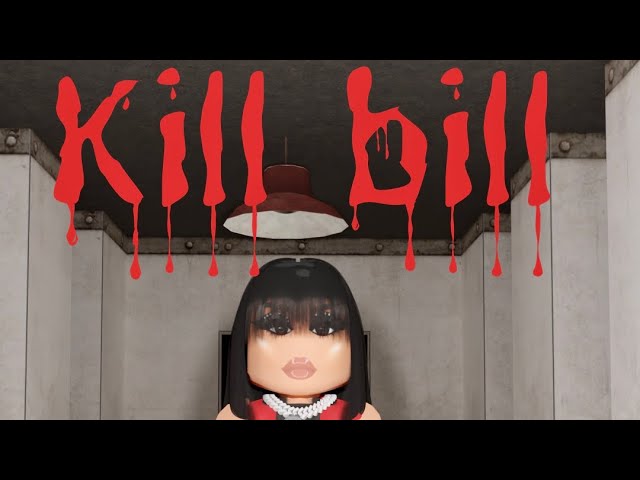 Kill bill (roblox music video) 1/20