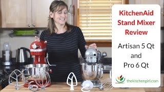 KitchenAid Stand Mixer Review 5 Qt Artisan and 6 Qt Pro 600 Features 