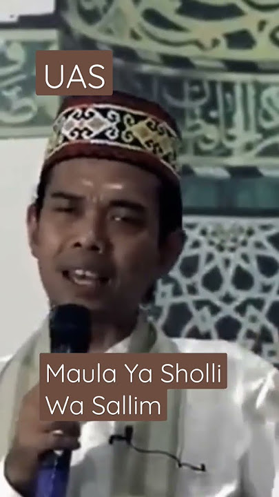 Maula Ya Sholli Wa Sallim | Ustadz Abdul Somad #shortvideo #sholawat #ustadzabdulsomad
