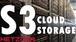 Hetzner - S3 Objekt Cloud Storage - 1x alles einfach erklärt