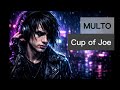 Multo - Cup of Joe (Rock Version)