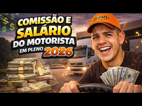 💲COMISSÃO E SALÁRIO DO MOTORISTA EM PLENO 2026