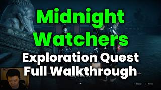 Midnight Watchers Exploration Quest Full Walkthrough – Where Winds Meet