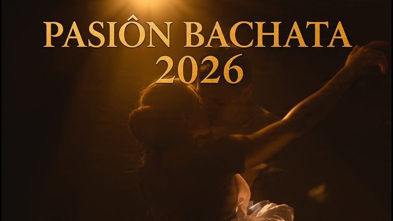 Bachata Lenta y Sentimental 2026 para Recordar un Amor Imposible