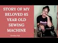 Story Time | My beloved sewing machine