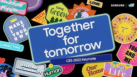 [CES 2022 Keynote] Building a Brighter Future ‘Together for Tomorrow’