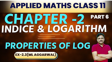 Indices and logarithm | Chapter 2  part 6 | Ex 2.3 M L Aggarwal | Applied Maths Class 11