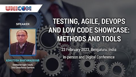 Ashutosh Bhatawadekar speaking at Testing, Agile, DevOps and Low code Showcase: Methods and Tools