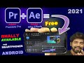 Finally🔥 Adobe Premiere Pro & After effects for Smartphone | Best Video Editing App For Android 2021