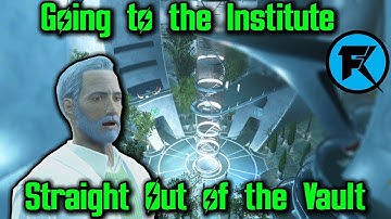 Fallout 4 | Going to the Institute Straight Out of The Vault
