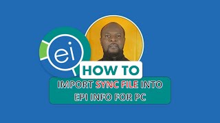 How to Import Sync file into Epi Info for Windows PC. Easy Peasy screenshot 3