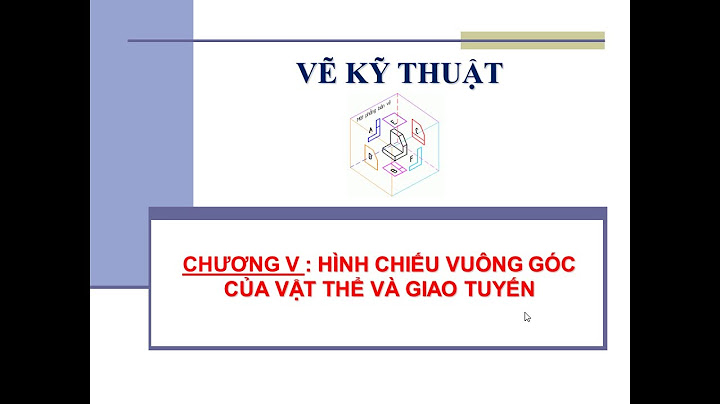 Hình chiếu đứng thể hiện chiếu nào của vật thể năm 2024