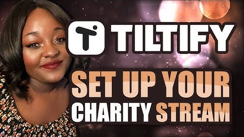 How to set up a Tiltify Charity Stream | MsAshRocks