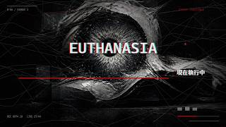 EUTHANASIA