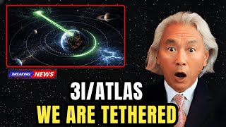 3iatlas Just Locked Earth Into Its Pattern  Michio Kaku