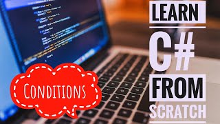 Ch 3- Conditional Statements. Quick & Easy C# for beginners