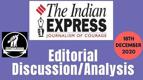 18th December 2020 | Gargi  Classes Indian Express Editorial Analysis/Discussion