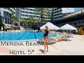 Meridia Beach Hotel 5* 2021
