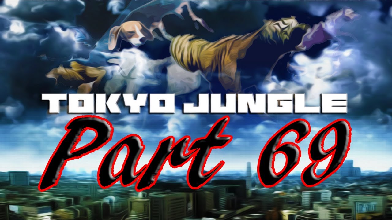 ★ Tokyo Jungle - Part 69 - A Co-Op Proposal (Co-Op)