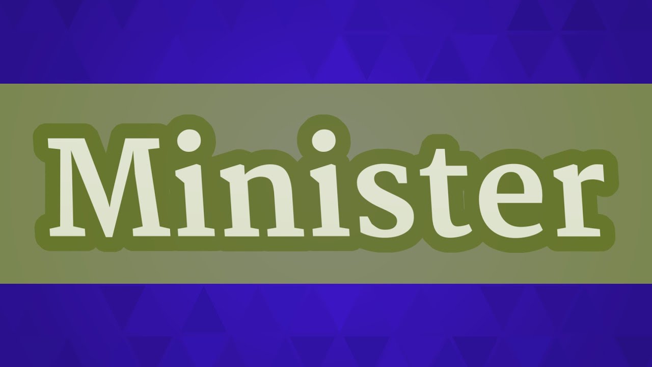 MINISTER pronunciation • How to pronounce MINISTER YouTube