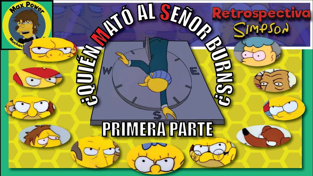 Retrospectiva Simpson: ¿Quién mató al señor Burns? Primera parte