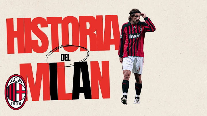 La historia del AC Milan en 10 minutos
