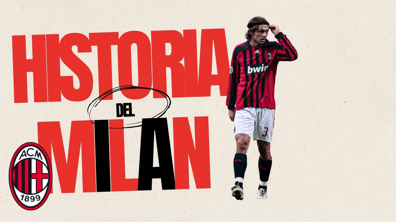 La historia del AC Milan en 10 minutos